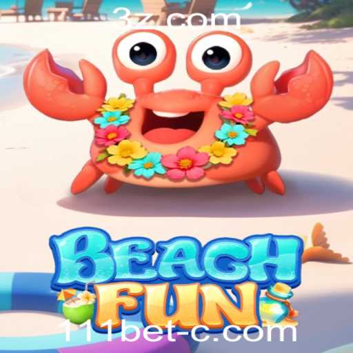 Descubra o Excitante Mundo de BeachFun na 111bet Plataforma