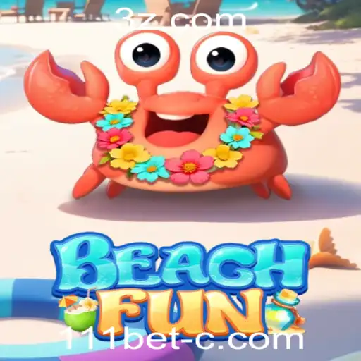 Descubra o Excitante Mundo de BeachFun na 111bet Plataforma