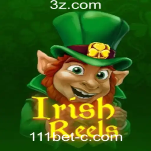 Descubra IrishReels na Plataforma 111bet: Emoção e Recompensas