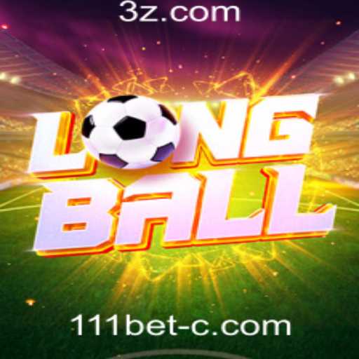 Descubra LongBall: O Jogo do Momento na 111bet Plataforma