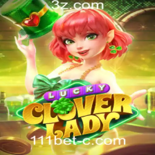 Explorando LuckyCloverLady na Plataforma 111bet